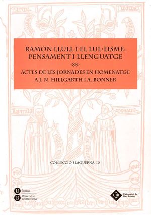 RAMON LLULL I EL LUL·LISME: PENSAMENT I LLENGUATGE