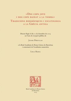 DOS COPS JOVE I DOS COPS BAIXAT A LA TOMBA. TRADICIONS BIOGRÀFIQUES I ESCATOLOGI