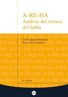 A-RE-HA ANÁLISIS DEL RETRASO DEL HABLA 4ª EDI