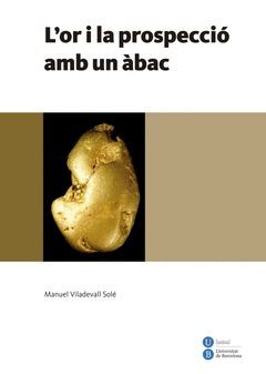 L'OR I LA PROSPECCIÓ AMB UN ÀBAC