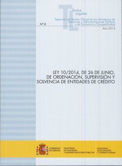 LEY 10/2014, DE 26 DE JUNIO, DE ORDENACIÓN, SUPERVISIÓN Y SOLVENCIA DE ENTIDADES