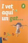 I VET AQUÍ UN GAT ... - LLIBRE DE LECTURA Nº 2 CICLE INFANTIL