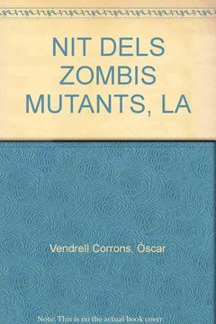 NIT DELS ZOMBIS MUTANTS, LA