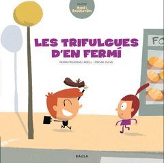 LES TRIFULGUES D'EN FERMÍ