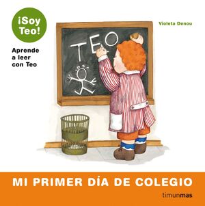 SOY TEO-3.MI PRIMER DIA COLEGIO.TM-INF-CARTONE