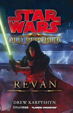 STAR WARS-THE OLD REPUBLIC: REVAN. TM-RUST