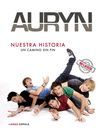 AURYN. NUESTRA HISTORIA.CUPULA-DURA