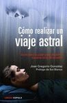 COMO REALIZAR UN VIAJE ASTRAL.CUPULA-RUST