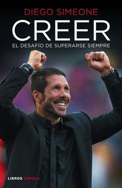 CREER.EL DESAFIO DE SUPERARSE SIEMPRE.CUPULA