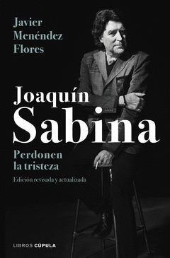 JOAQUIN SABINA.PERDONEN LA TRISTEZA.CUPULA