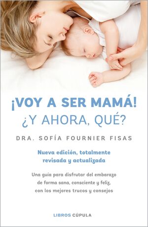 ¡VOY A SER MAMA! ¿Y AHORA QUE?