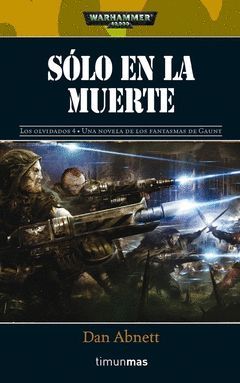 SOLO EN LA MUERTE.TM-WARHAMMER-RUST