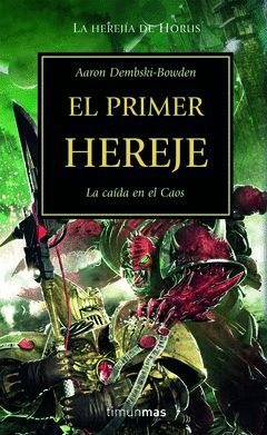 PRIMER HEREJE, EL-LA HEREJIA DE HORUS-. TIMUN MAS-RUST