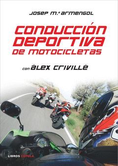 CONDUCCION DEPORTIVA DE MOTOCICLETAS.CUPULA-RUST