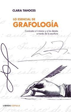 GRAFOLOGIA,LO ESENCIAL DE.CUPULA-RUST