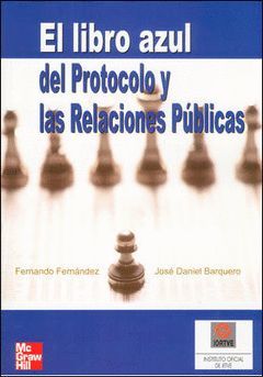 LIBRO AZUL DEL PROTOCOLO Y LAS RELACIONES PUBLICAS, EL -MGH