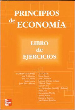 PRINCIPIOS DE ECONOM{A. LIBRO DE EJERCICIOS