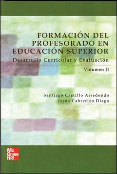 FORMACION DEL PROFESORADO EN EDUCACION SUPERIOR, VOL. II