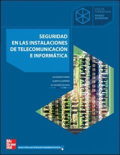 SEGURIDAD EN LAS INSTALACIONES DE TELECOMUNICACION E INFORMATICAS. GRADO SUPERIO