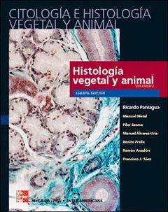 CITOLOG{A E HISTOLOG{A VEGETAL Y ANIMAL, 2 VOLS. 4ª EDICION