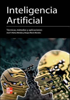 INTELIGENCIA ARTIFICIAL. TECNICAS, METODOS Y APLICACIONES