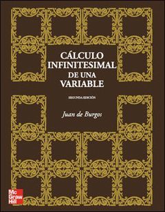 CALCULO INFENITESIMAL DE UNA VARIABLE, 2ª ED.