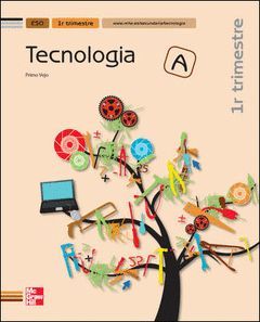 TECNOLOGIA A ESO.LLIBRE DE ALUMNE.COMUNITAT VALENCIANA
