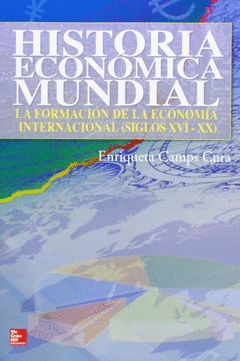 HISTORIA ECONÓMICA MUNDIAL