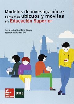 MODELOS DE INVESTIGACION CONTEXTOS UBICUOS Y MOVILES EDUCAC