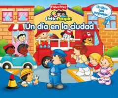 DIA EN LA CIUDAD,UN.FISHER PRICE.BEASCOA