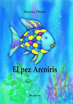 PEZ ARCOIRIS,EL.BEASCOA-G-INF-CARTONE