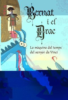 LA MAQUINA DEL TEMPS DEL SENYOR DA VINCI