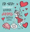 ESA COSA LLAMADA AMOR