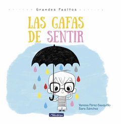 LAS GAFAS DE SENTIR (GRANDES PASITOS. ÁLBUM ILUSTRADO)