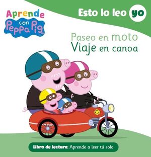 PASEO EN MOTO; VIAJE EN CANOA (ESTO LO LEO YO. PEPPA PIG)