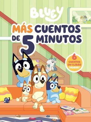 BLUEY RECOPILATORIO DE CUENTOS MAS CUENTOS DE 5 MINUTOS EDIC