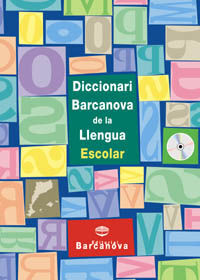 DICCIONARI DE LA LLENGUA ESCOLAR.BARCANOVA