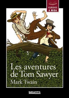 AVENTURES DE TOM SAWYER,LES.BARCANOVA