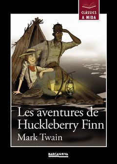 AVENTURES DE HUCKLEBERRY FINN,LES.BARCANOVA