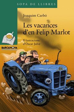 LES VACANCES D'EN FELIP MARLOT