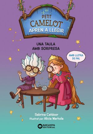 PETIT CAMELOT: UNA TAULA AMB SORPRESA