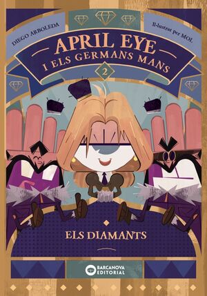 APRIL EYE I ELS GERMANS MANS. ELS DIAMANTS