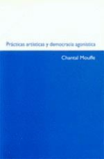 PRACTICAS ARTISTICAS Y DEMOCRACIA AGONISTICA