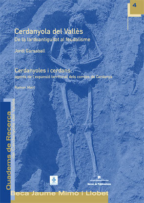 CERDANYOLA DEL VALLÈS, DE LA TARDOANTIGUITAT AL FEUDALISME