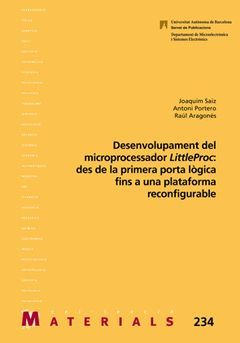 DESENVOLUPAMENT DEL MICROPROCESSADOR LITTLEPROC: DES DE LA PRIMERA PORTA LÒGICA