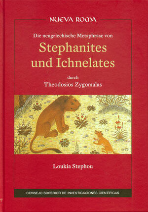 DIE NEUGRIECHISCHE METAPHRASE VON STEPHANITES UND ICHNELATES