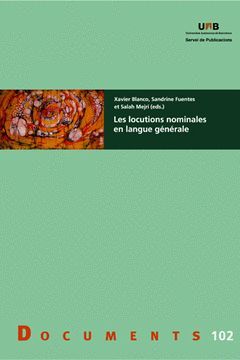 LES LOCUTIONS NOMINALES EN LANGUE GÉNÉRALE