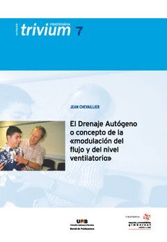 EL DRENAJE AUTÓGENO O CONCEPTO DE LA MODULACIÓN DEL FLUJO Y DEL NIVEL VENTILATOR