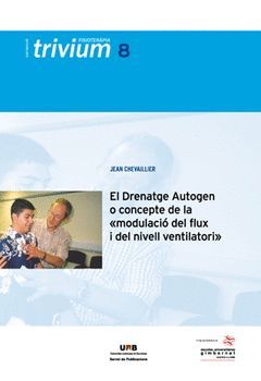 EL DRENATGE AUTOGEN O CONCEPTE DE LA MODULACIÓ DEL FLUX I DEL NIVELL VENTILATORI