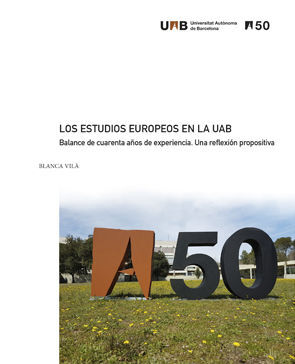 LOS ESTUDIOS EUROPEOS EN LA UAB